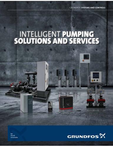 GRUNDFOS SYSTEMS AND CONTROLS - INTELLIGENT PUMPING SOLUTIONS AND SERVICES