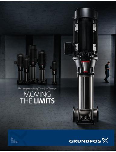 The new generation of Grundfos pumps, MOVING THE LIMITS (Product brochure)