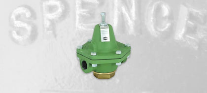 Spence Pressure Reducing Valves (PRVs)